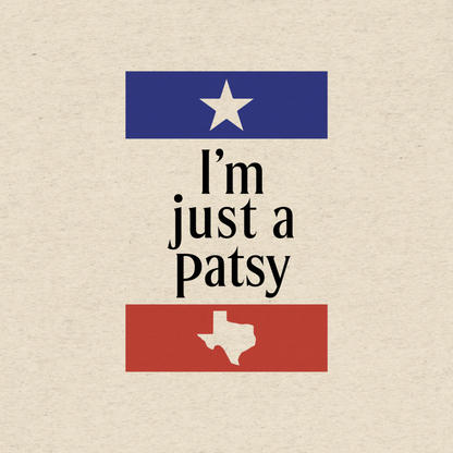 I'm Just a Patsy T-Shirt
